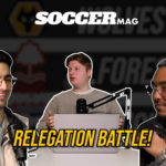 Watch: Soccermag's Relegation Battle Prediction!