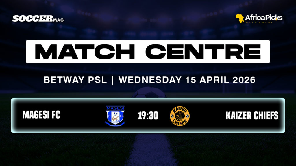 LIVE: Magesi FC vs Kaizer Chiefs