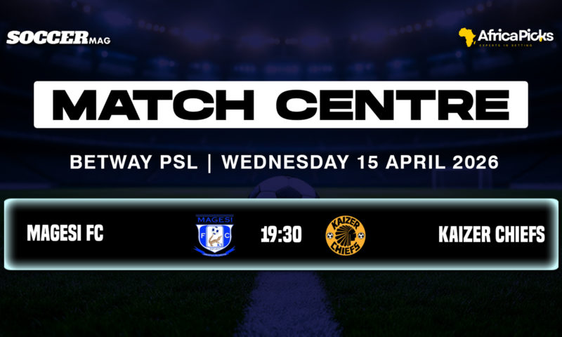 LIVE: Magesi FC vs Kaizer Chiefs